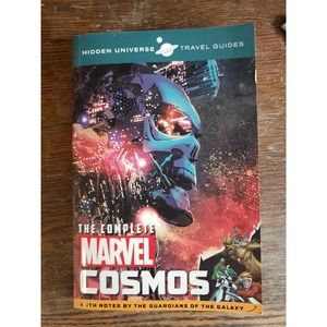 Hidden Universe: Hidden Universe Travel Guides: the Complete Marvel Cosmos :...